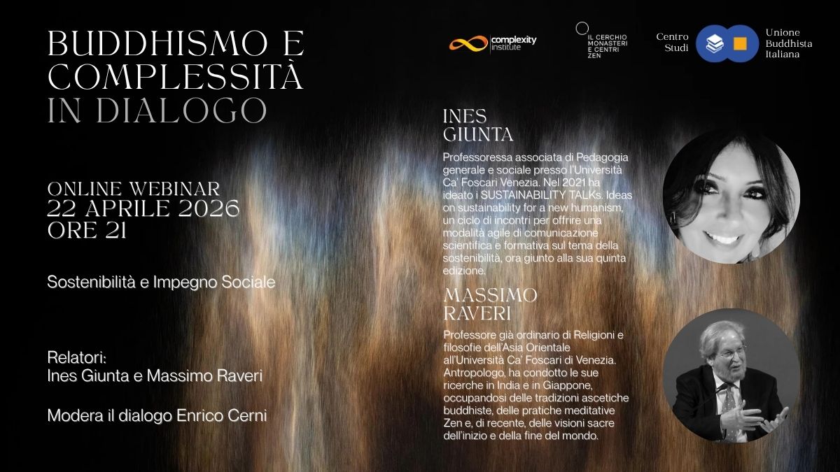 Locandina del webinar “Buddhismo e complessità in dialogo” con Ines Giunta e Massimo Raveri, online il 22 aprile 2026 alle ore 21.